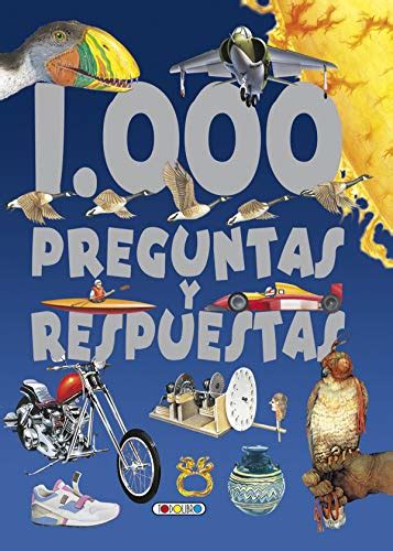 Para ser más exacto con su comentario, tomó el libro y les. Lee un libro 1000 preguntas y respuestas de Todolibro ...