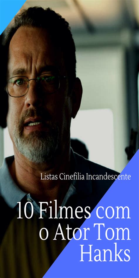 Tom hanks made his feature film debut in ron howard's splash in 1984, and these two continued to tom hanks has been in a lot of films, so people often debate each other over what the greatest. Top10: Dez Filmes com o Ator Tom Hanks - Cinefilia ...