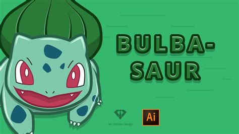 Bulba Bulbasaur Adobe Illustrator Speedart 6 Youtube