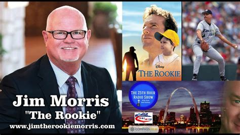 Jim Morris The Rookie Former Mlb Pitcher Motivational Christian