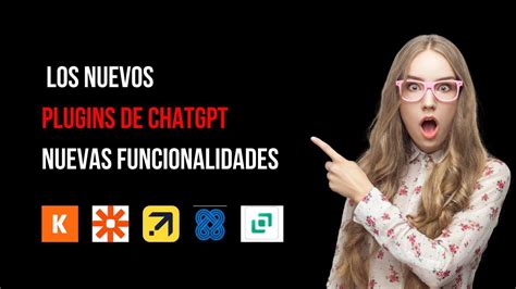 Descubriendo Los Nuevos Plugins De ChatGPT Explorando Las Nuevas Funcionalidades YouTube