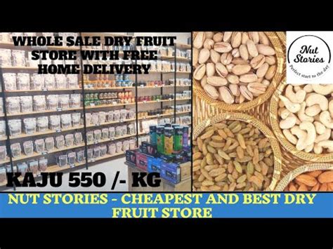 Cheap Dry Fruits Wholesale Shop Nut Stories Cheapest Dry Fruits And Groceries Store In