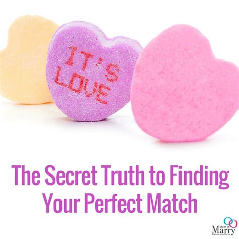 the secret truth to finding your perfect match meet to marry™ finding yourself finding your