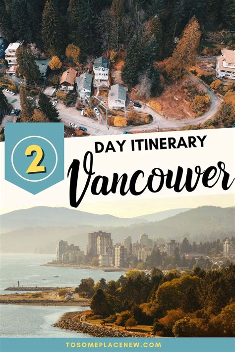 perfect 2 days in vancouver itinerary with insider tips [video] [video] vancouver travel