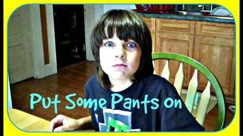 Put Some Pants On Youtube