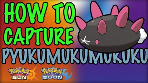 How To Capture Pyukumuku Pokemon Sun And Moon Youtube