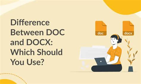 Difference Between Doc And Docx Which Should You Use Document