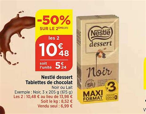 Promo Nestl Dessert Tablettes De Chocolat Chez Maximarch Icatalogue Fr