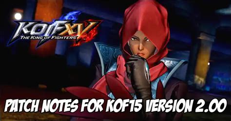 king of fighters xv 2 00 patch notes jcr comic arts