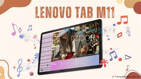 Rò Rỉ ảnh Render Lenovo Tab M11 độ Phân Giải Cao Kèm Thông Số Kỹ Thuật