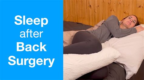 How To Sleep After Back Surgery Spinal Fusion Spinal Fracture