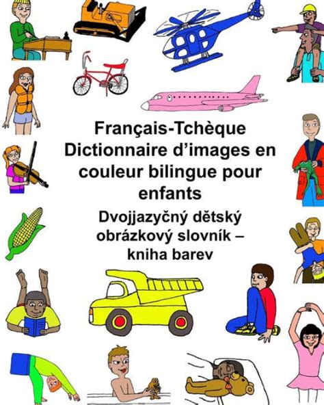 Fran Ais Tch Que Dictionnaire D Images En Couleur Bilingue Pour Enfants