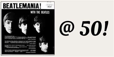 The Capitol 6000 Website The 50th Anniversary Of Beatlemania With