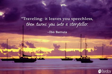 Traveling It Leaves You Speechless Then Turns You Into A Storyteller