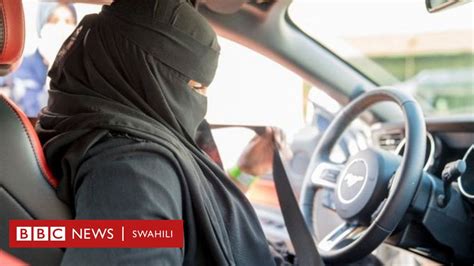 Wanawake Wa Saudi Arabia Waanza Kuendesha Magari Bbc News Swahili