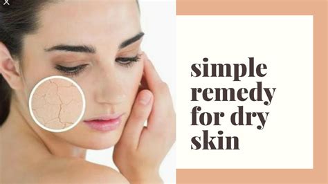 Simple Remedy For Dry Skin Youtube