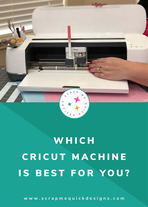 Which Cricut Machine Is Best For You Scrap Me Quick Designs