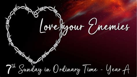 7th Sunday in Ordinary Time Year A ~ February 19, 2023 – Holy Family Parish