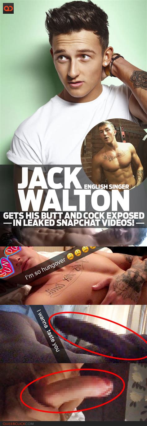 Jack Walton English Singer Gets His Butt And Cock Exposed In Leaked Snapchat Videos Queerclick