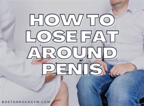 how to lose fat around penis private area 2024 guide