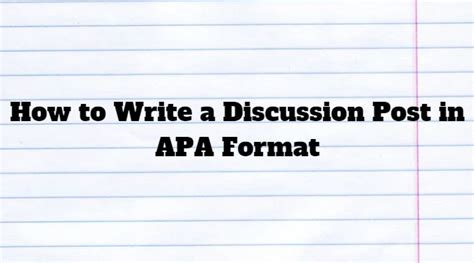 How To Write A Discussion Post In Apa Format Essays Any Time