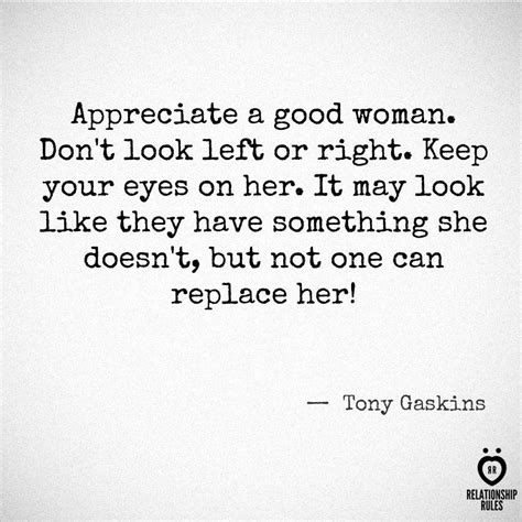 Appreciate A Good Woman Relationship Rules Quotes To Live By Cute Quotes
