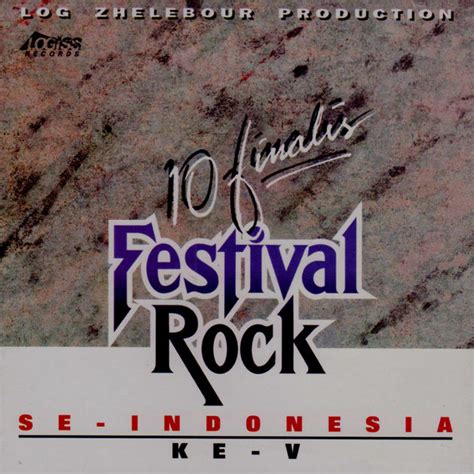 10 Finalis Festival Rock Se Indonesia Ke V Itunes Plus Aac M4a