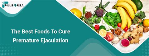 The Best Foods To Cure Premature Ejaculation