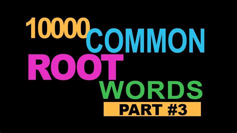 1000 Common A10000 Common Root Words In English Vocabulary Root Words