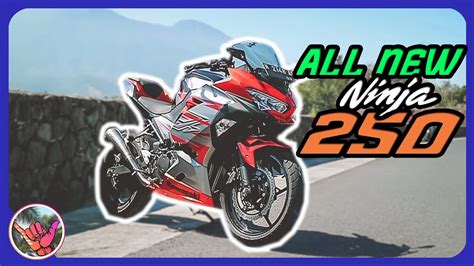 2017 kawasaki ninja 250 r 250r r25 z250 250sl rc. FIRST RIDE TENTANG 2018 NINJA 250 - YouTube
