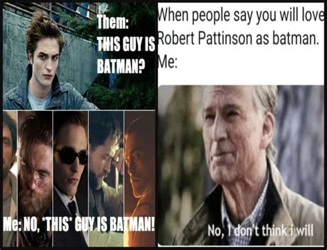 Robert Pattinson Meme Original 3 Ever Since The News Of Robert