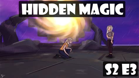 Hidden Magic S2e03 Sso Story Youtube