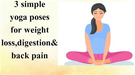 Yoga poses names, sanskrit names av the most common asanas (yoga poses) and pranayamas. 3 simple yoga asanas for weight loss& digestion in telugu ...