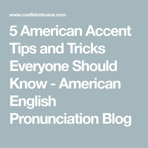 5 American Accent Tips And Tricks Everyone Should Know
