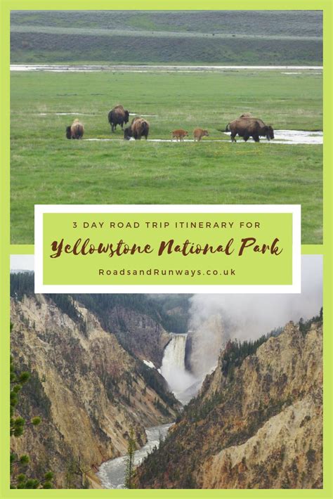 Here Is Our 3 Day Yellowstone National Park Road Trip Itinerary 3 Days