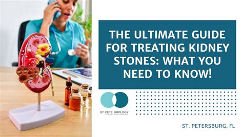 Guide For Treating Kidney Stones What You Need To Know