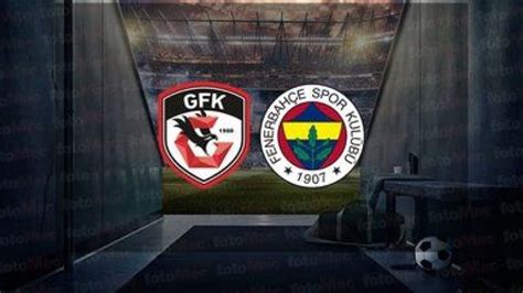 Gaziantep FK Fenerbahçe Maçının Muhtemel 11 leri Açıklandı Her iki