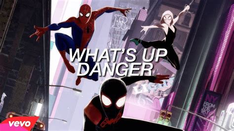 Whats Up Danger Lyric Video Spider Man Into The Spiderverse Youtube