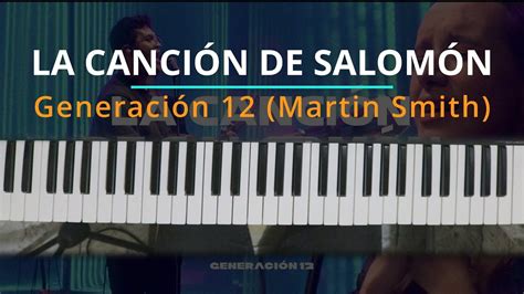 Tutorial La Canción De Salomón Generación 12 Martin Smith Cover Kevin Sánchez Music Youtube