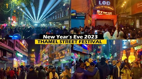 thamel street festival during new year s eve 2023 nightlife in kathmandu nepal youtube
