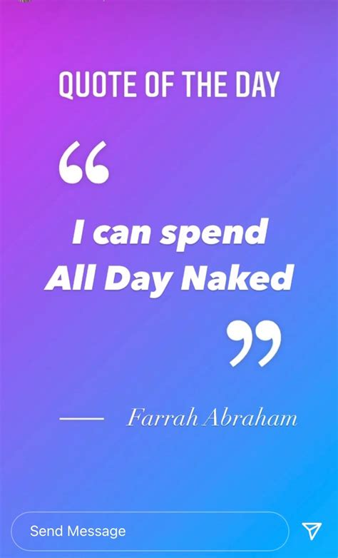 Teen Mom Farrah Abraham Says I Can Spend All Day Naked Weeks After