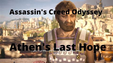 Assassin S Creed Odyssey Athens Last Hope Athens Main Mission