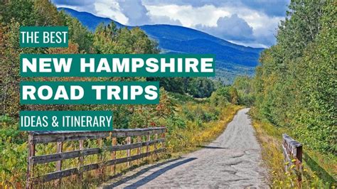 Discover The Best Road Trips In New Hampshire To Take Asap