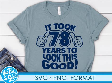 Funny 78th Birthday Svg Png Turning 78 Birthday Svg Cut Etsy