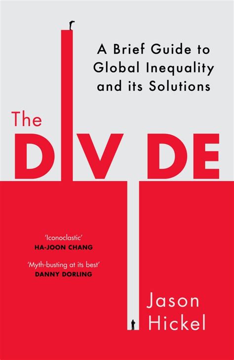 Book Review The Divide A Brief Guide To Global Inequality And Its