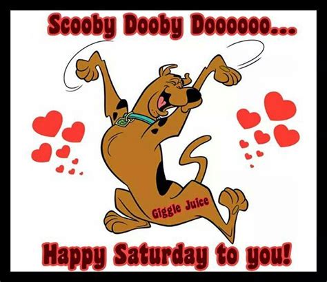 Pin By Zeinab Abughazy On Giggle Juice Happy Saturday Scooby Scooby Doo