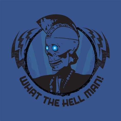 What The Hell Man Geoff Peterson T Shirt Teepublic