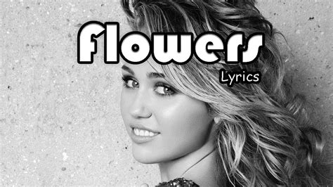 Miley Cyrus Flowers Lyrics Youtube