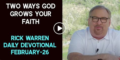 Rick Warren February 26 2023 Daily Devotional Two Ways God Grows