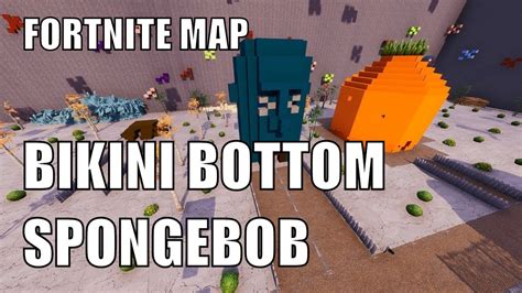 Bikini Bottom SpongeBob Fortnite Map CODE YouTube